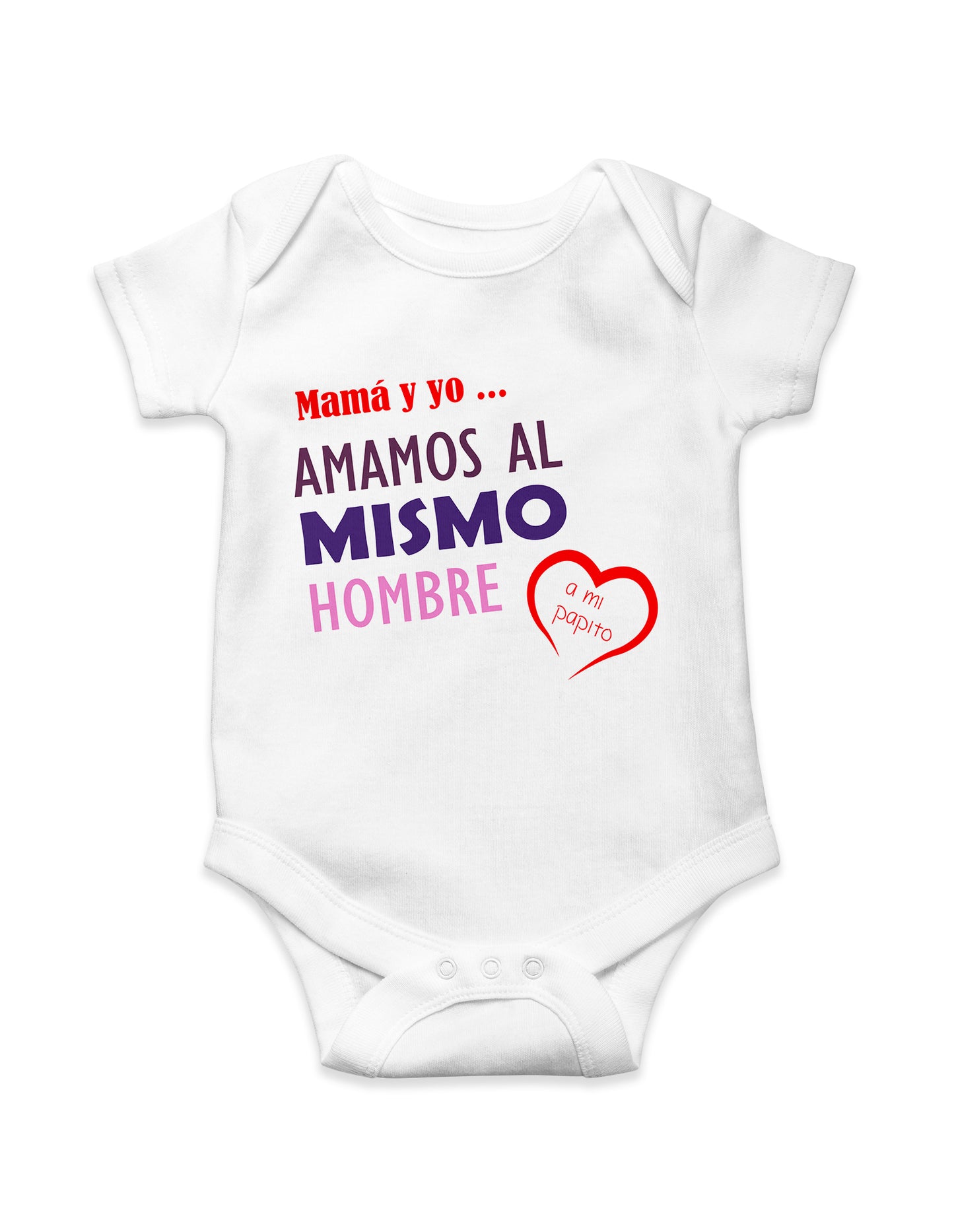 Body bebé "Amamos al mismo hombre"