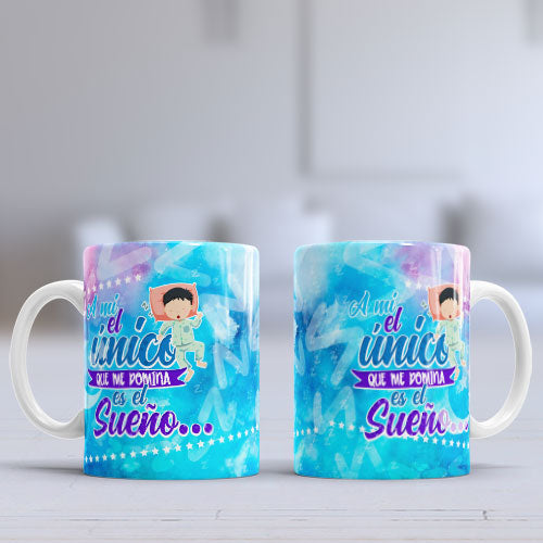 Taza personalizada "A mi el único que me domina es el sueño"